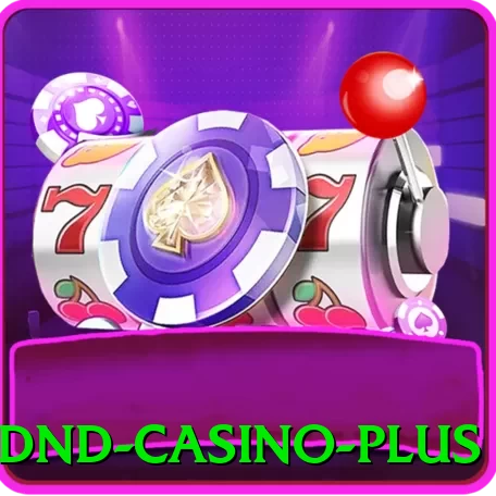 ndnd - Casino Plus - go