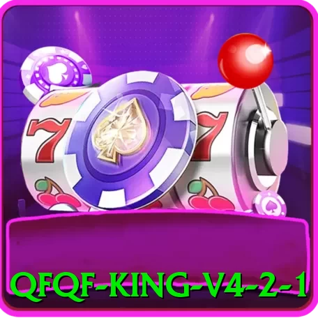 qfqf King v4.2.1 - go
